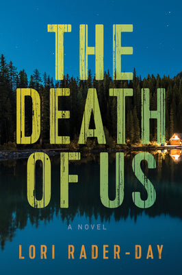 Death of Us by Lori Rader-Day