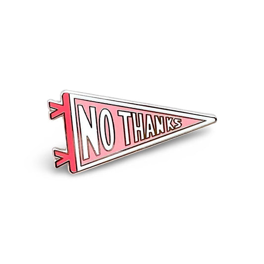 No Thanks Pennant Flag Enamel Pin