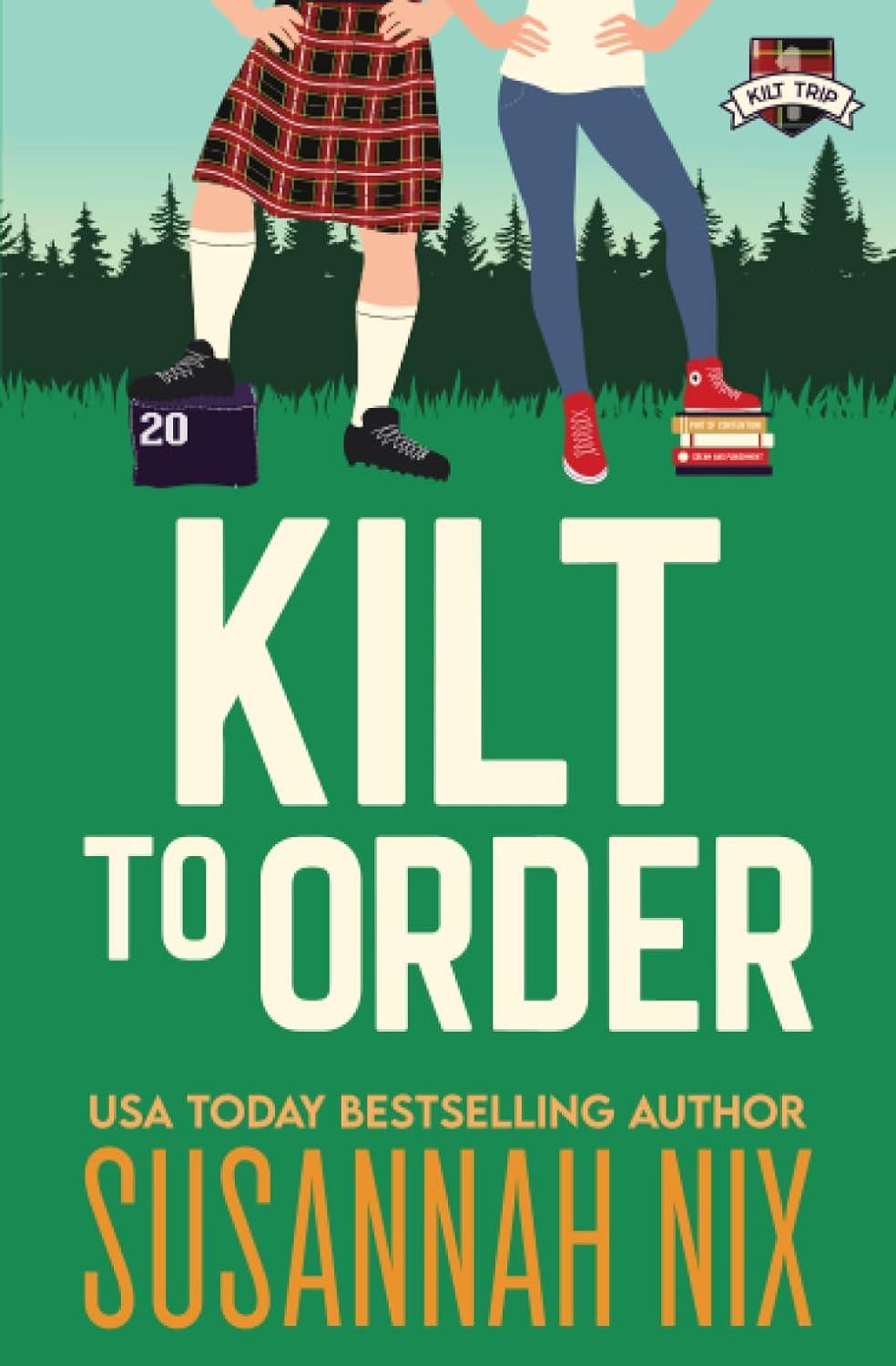 Kilt to Order by Susannah Nix