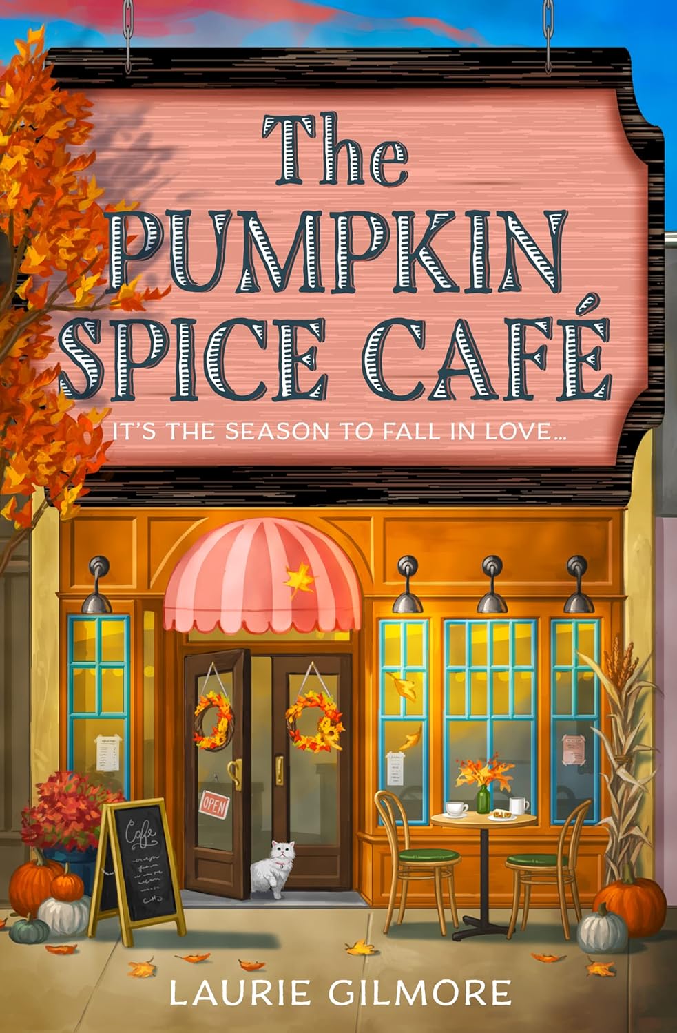 The Pumpkin Spice Café - (Dream Harbor) by Laurie Gilmore (Paperback)