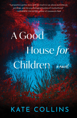 Good House for Children by Kate Collins