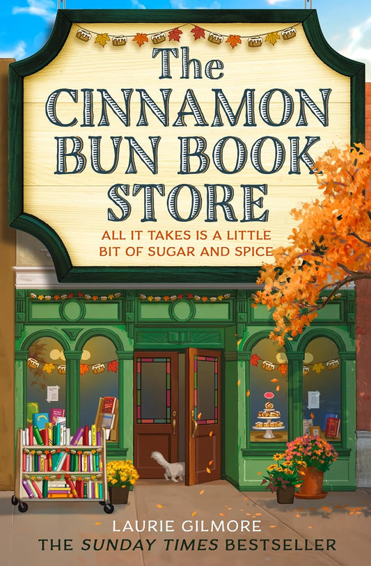 The Cinnamon Bun Book Store - by Laurie Gilmore (Paperback)