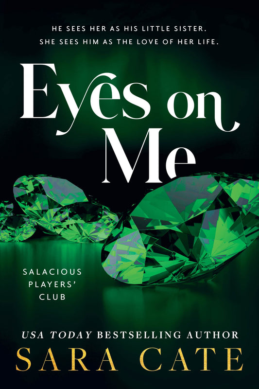 (BACKORDER) Eyes on Me - Salacious Players Club #2 by Sara Cate