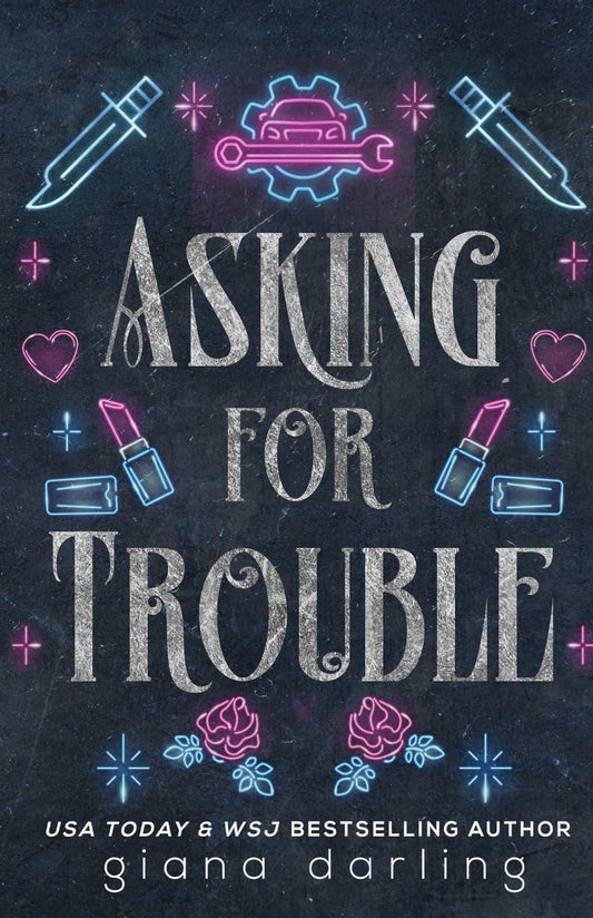 Asking for Trouble: A Small Town MC Roman CE (Fallen Men) by Giana Darling