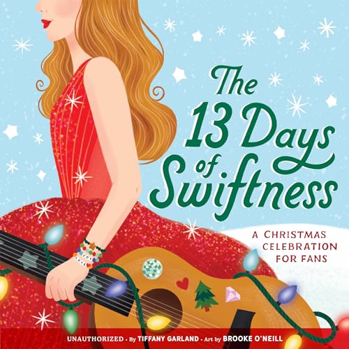 The 13 Days of Swiftmas - by Miranda Skeffington (Board Book)