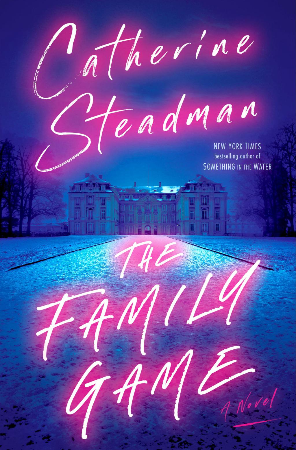 Family Game by Catherine Steadman