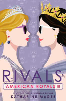 Rivals - American Royals #3 by Katharine McGee