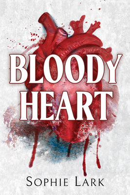 (ORDERED) Bloody Heart - Brutal Birthright #4 by Sophie Lark