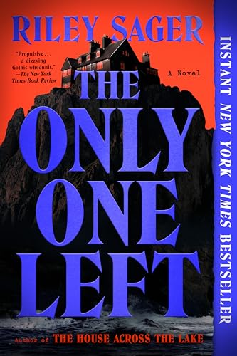 The Only One Left - by Riley Sager (Paperback)