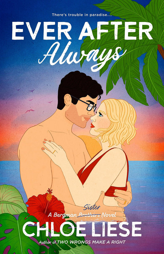 Ever After Always - Bergman Brothers #3 by Chloe Liese