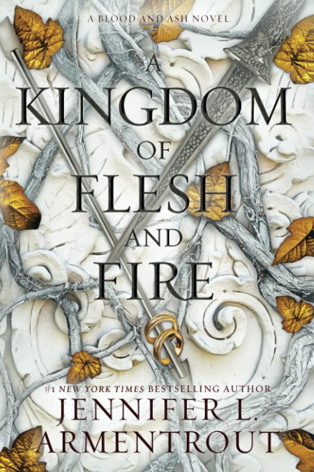 Kingdom of Flesh and Fire - Blood and Ash #2 by Jennifer L. Armentrout