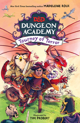 Tourney of Terror - Dungeons & Dragons: Dungeon Academy #2 by Madeleine Roux