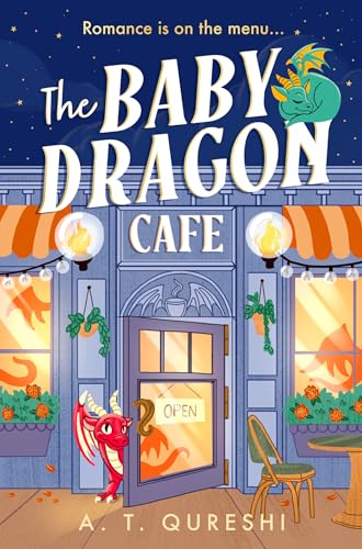 The Baby Dragon Cafe - The Baby Dragon #1 by A.T. Qureshi (Paperback)