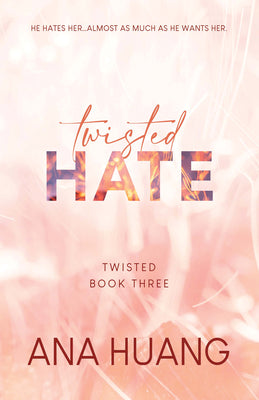 Twisted Hate - Twisted #3 by Ana Huang