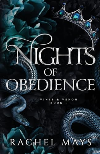 Nights of Obedience: Vines & Venom #1 by Rachel Mays (Paperback)