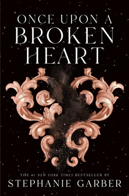 Once Upon a Broken Heart - Once Upon a Broken Heart #1 by Stephanie Garber