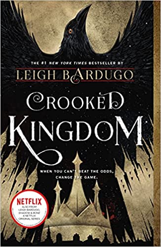 Crooked Kingdom - Six of Crows #2 by Leigh Bardugo