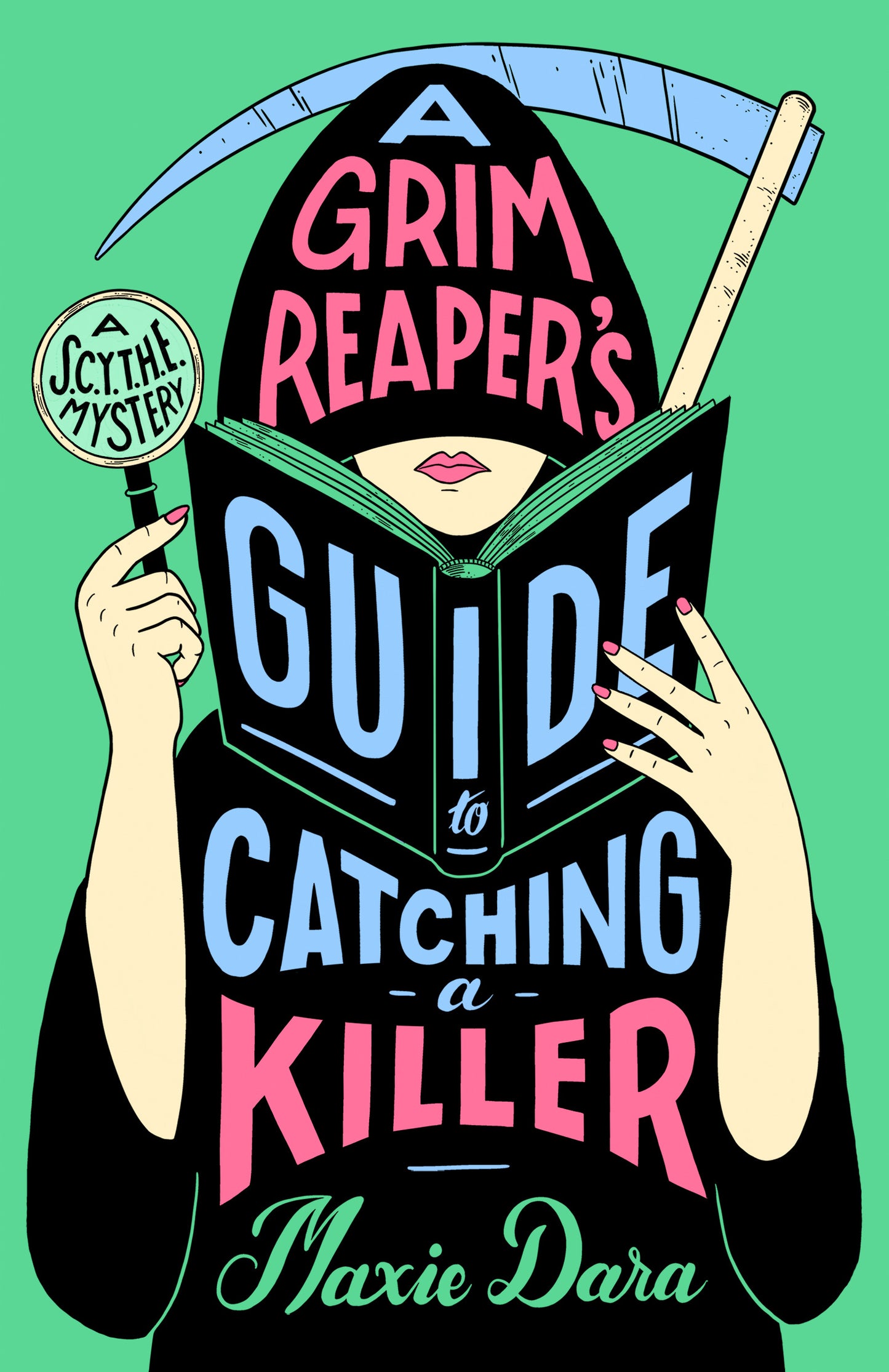 Grim Reaper's Guide to Catching a Killer - (A Scythe Mystery) by Maxie Dara (Paperback)