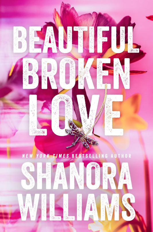 Beautiful Broken Love - by Shanora Williams (Paperback)