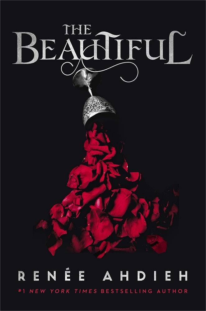 Beautiful - The Beautiful #1 by Renée Ahdieh