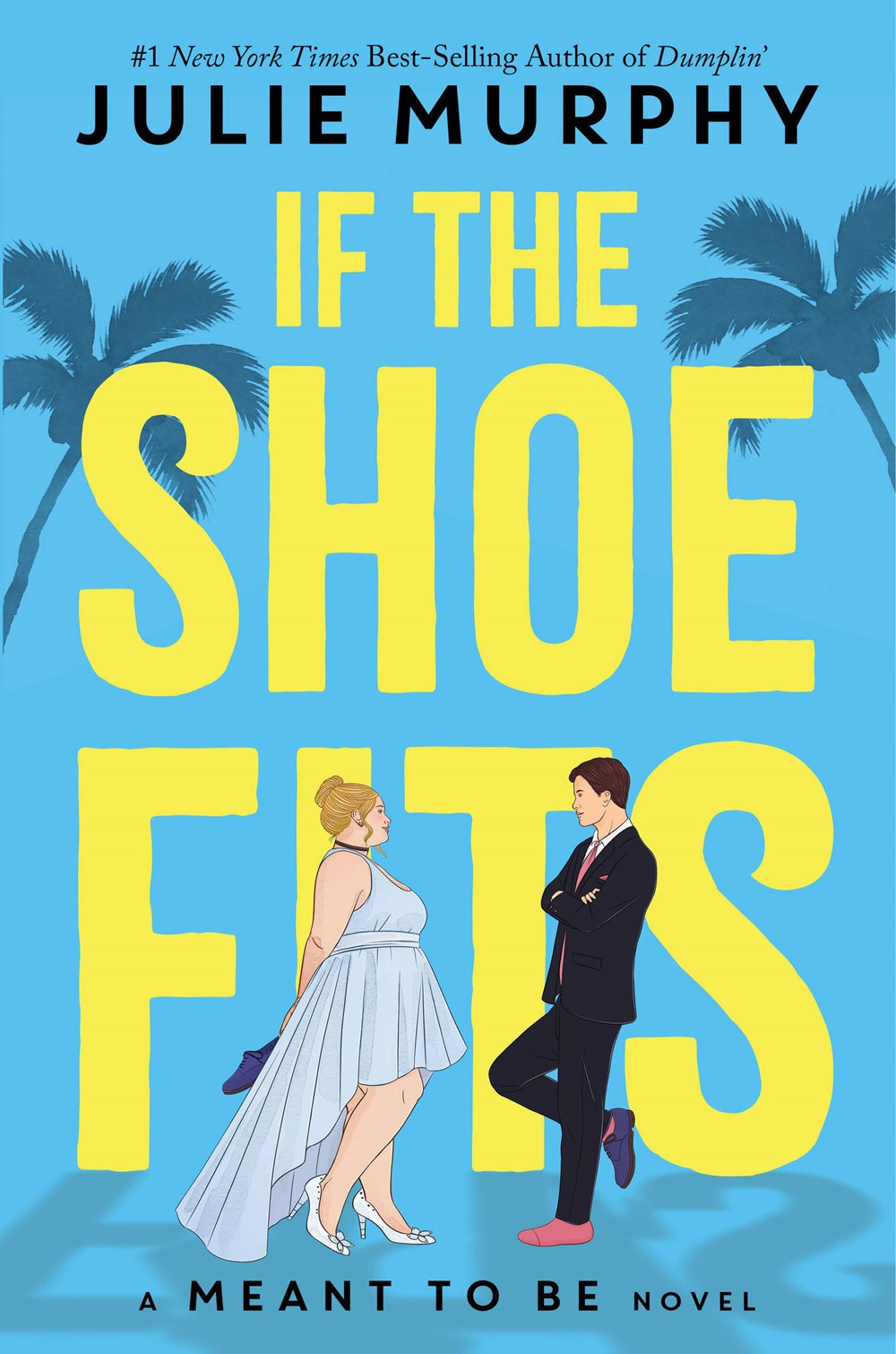 If the Shoe Fits - Meant to Be #1 by Julie Murphy