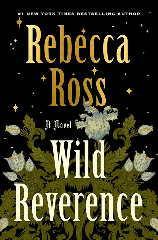 (09/02) Wild Reverence - by Rebecca Ross (Hardcover)