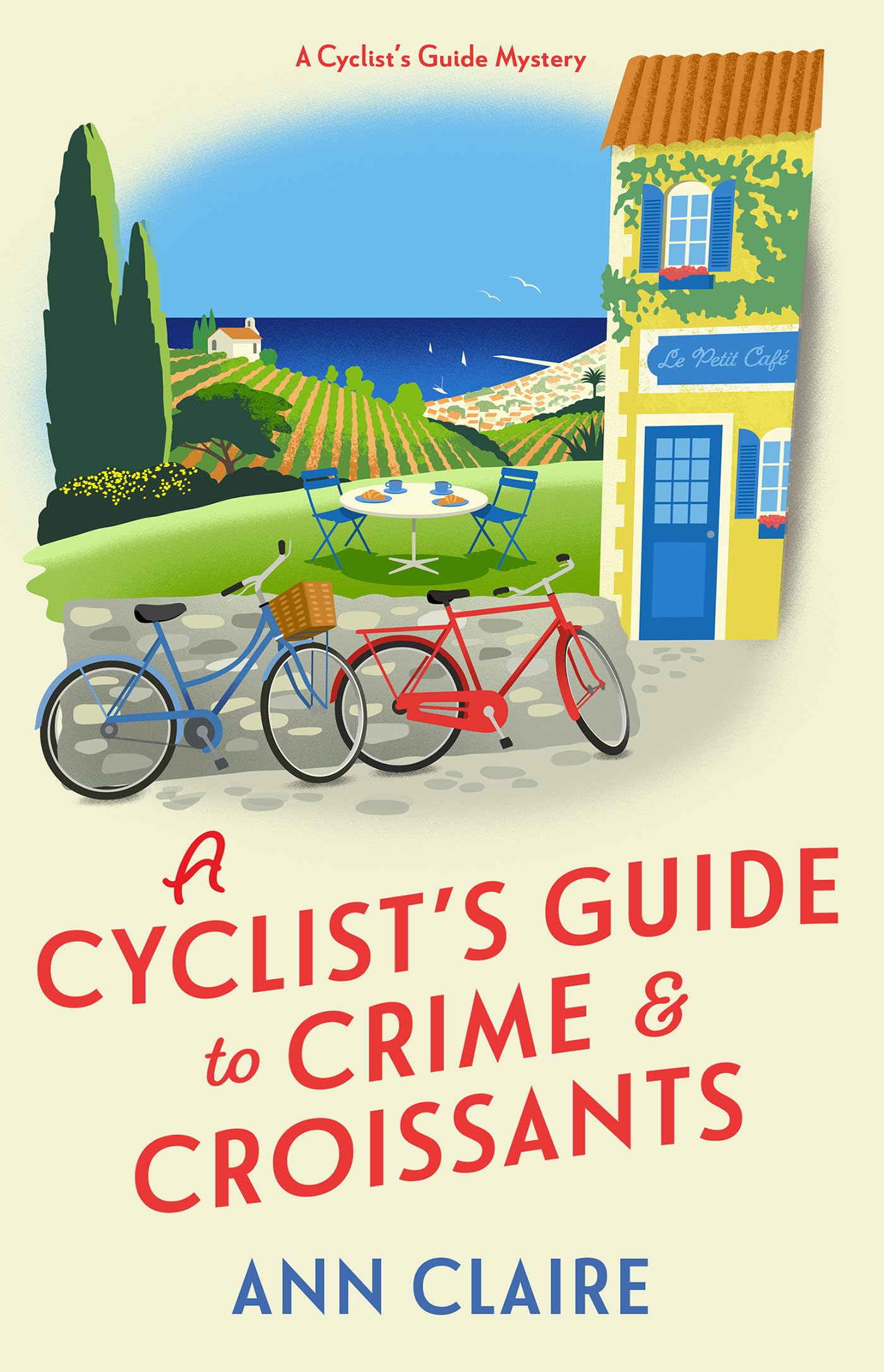 Cyclist's Guide to Crime & Croissants by Ann Claire