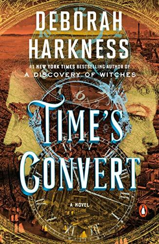 Time's Convert - All Souls #4 by Deborah Harkness