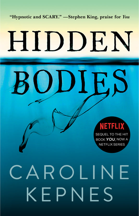 Hidden Bodies - You #2 by Caroline Kepnes