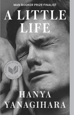 Little Life by Hanya Yanagihara