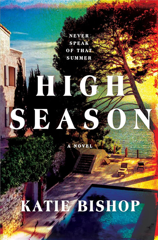 (08/12) High Season - by Katie Bishop (Hardcover)