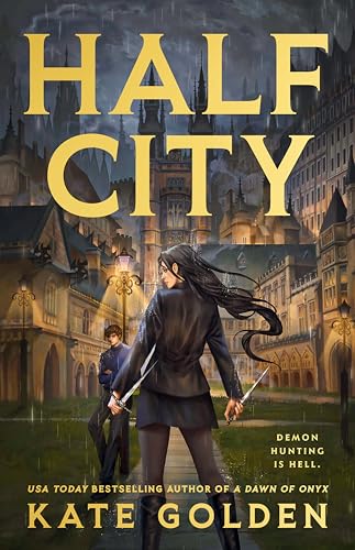 (02/17/2026) Half City - (Harker Academy #1) by Kate Golden (Paperback)