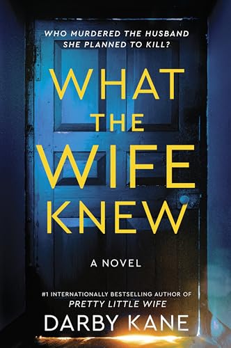 What the Wife Knew - by Darby Kane (Paperback)