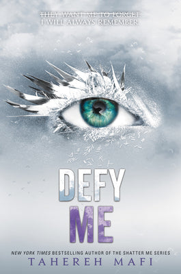 Defy Me - Shatter Me #5 by Tahereh Mafi