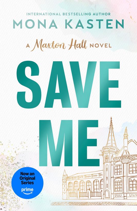 Save Me - Maxton Hall #1 by Mona Kasten (Paperback)