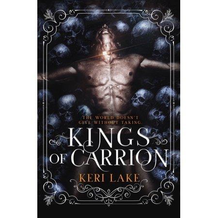 Kings of Carrion: Juniper Unraveling #3 by Keri Lake (Paperback)