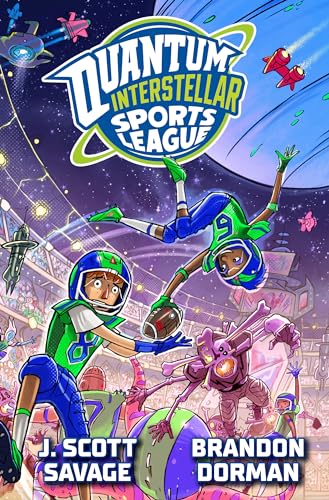 Quantum Interstellar Sports League #1 - by J Scott Savage (Hardcover)