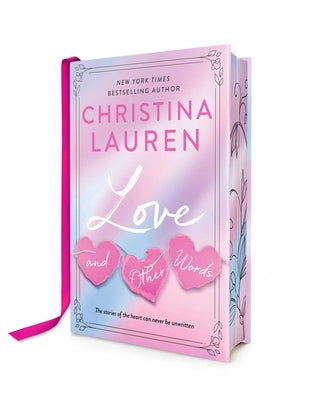 Love and Other Words: Deluxe Edition - by Christina Lauren (Hardcover)