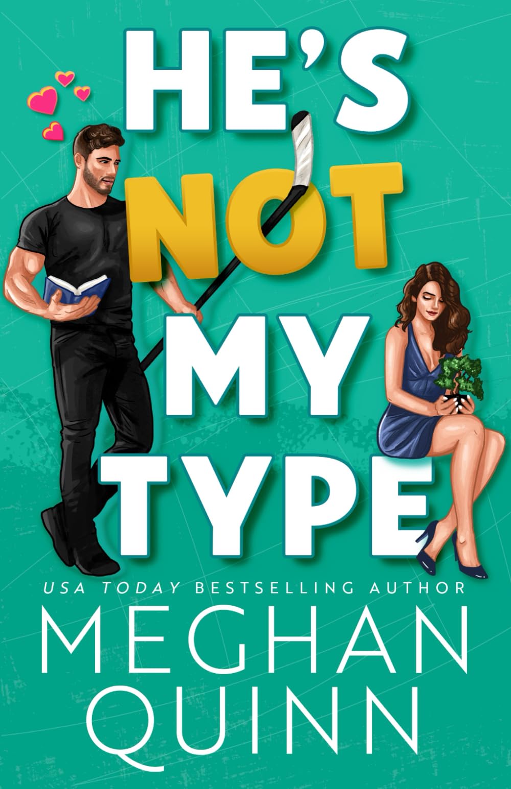 He's Not My Type - The Vancouver Agitators #4 by Meghan Quinn