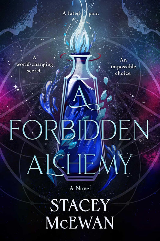 A Forbidden Alchemy by Stacey McEwan (Hardcover)