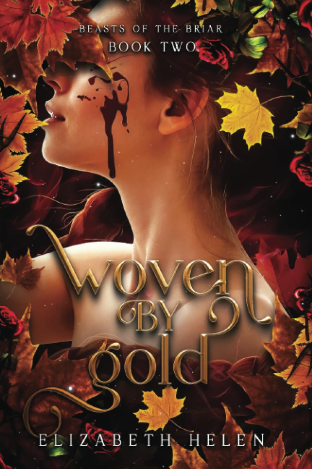 Woven by Gold - Beasts of the Briar #2 by Elizabeth Helen