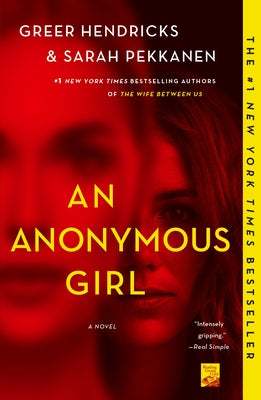 Anonymous Girl: A Novel by Greer Hendricks