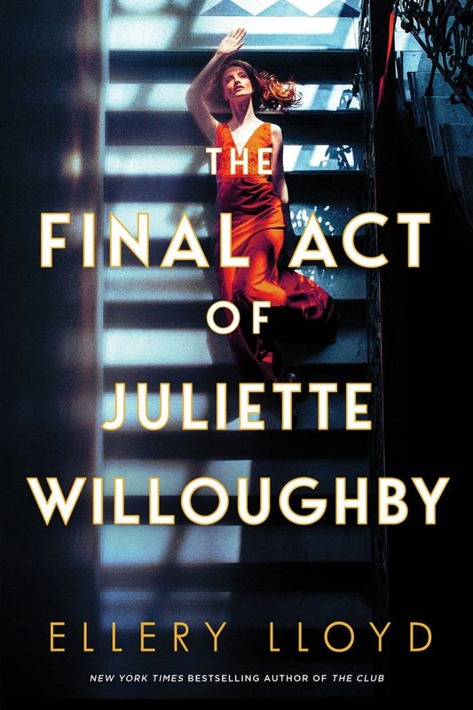 Final Act of Juliette Willoughby by Ellery Lloyd