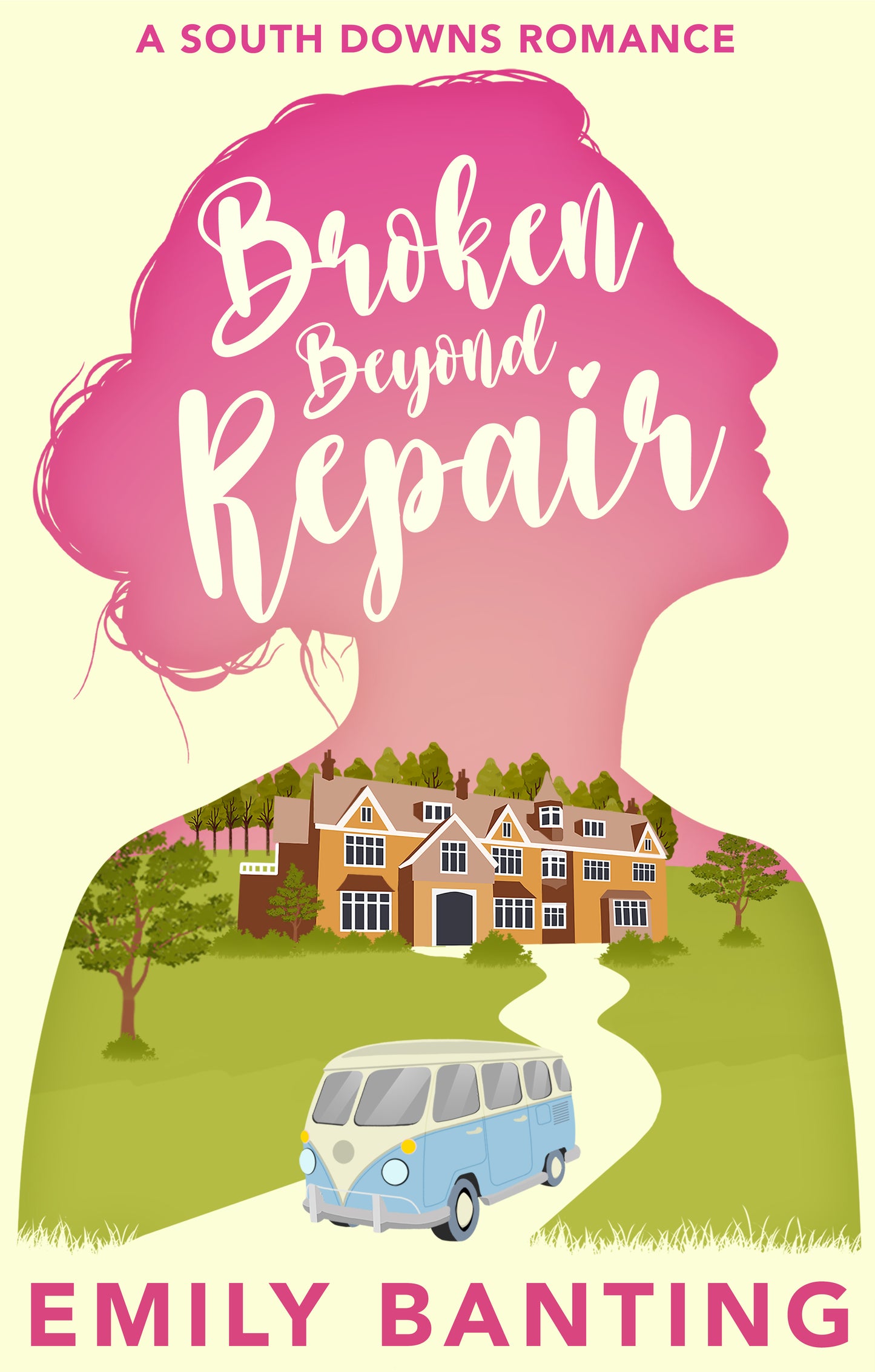 Broken Beyond Repair - South Downs Romances #1 by Emily Banting