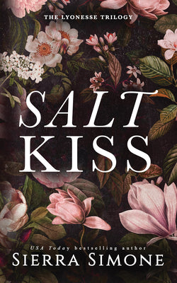 Salt Kiss - Lyonesse #1 by Sierra Simone