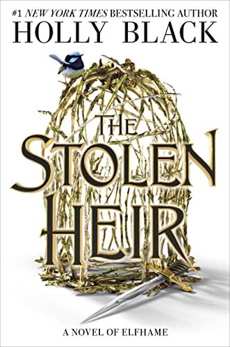 Stolen Heir - The Stolen Heir Duology #1 by Holly Black