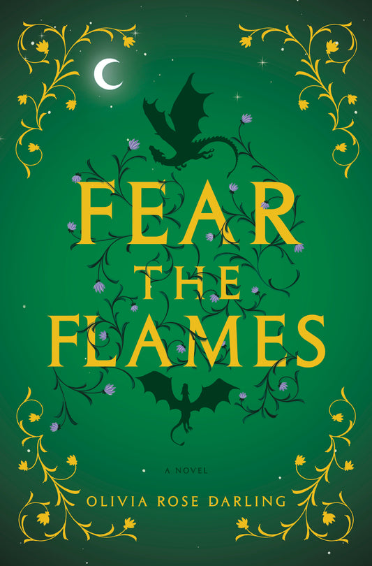 (BACKORDER) Fear the Flames - by Olivia Rose Darling (Hardcover)