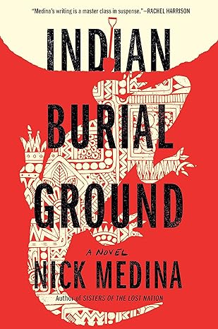 (ORDERED) Indian Burial Ground by Nick Medina