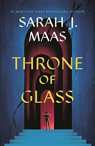 Throne of Glass - Throne of Glass #1 by Sarah J. Maas