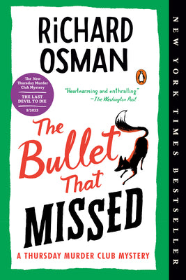 Bullet That Missed - Thursday Murder Club #3 by Richard Osman